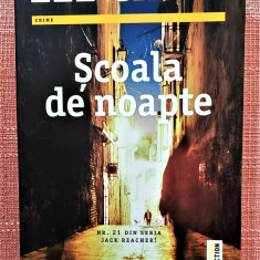 Scoala de noapte. Editura Trei, 2017 - Lee Child