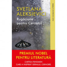 Rugaciune pentru Cernobil, Svetlana Aleksievici foto