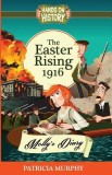 The Easter Rising 1916: Molly&#039;s Diary