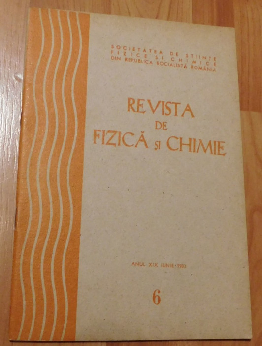 Revista de fizica si chimie Nr. 6 din 1982