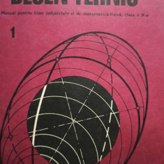 Gheorghe Husein - Manual pentru licee industriale si de matematica-fizica, clasa a X-a (editia 1978)