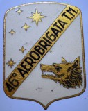 I.686 INSIGNA MILITARA ITALIA AVIATIE 46 AEROBRIGATA T.M. 31/23mm email, Europa