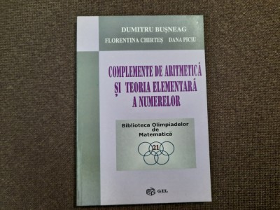 COMPLEMENTE DE ARITMETICA SI TEORIA ELEMENTARA A NUMERELOR DUMITRU BUSNEAG P8 foto