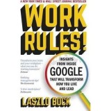 Work Rules! : Insights from Inside Google, Laszlo Bock