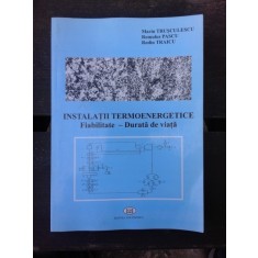 INSTALATII TERMOENERGETICE, FIABILITATE, DURATA DE VIATA - MARIA TRUSCULESCU