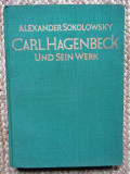 Carl Hagenbeck und sein Werk - Alexander Sokolowsky