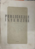 PUBLICATIILE INTERZISE PANA LA 1 MAI 1948-COLECTIV