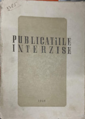 PUBLICATIILE INTERZISE PANA LA 1 MAI 1948-COLECTIV foto