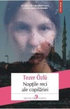 Noptile reci ale copilariei - Tezer Ozlu