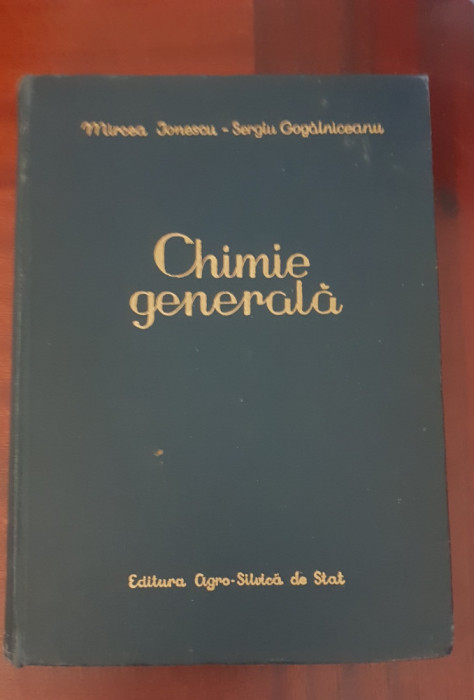 Chimie generală - Mircea Ionescu, Sergiu Gogălniceanu