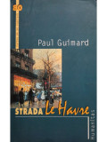 Paul Guimard - Strada Le Havre (2005)