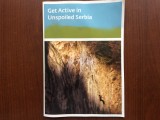 Ghid Get Active in Unspoiled Serbia Tourism Organisation of Serbia Belgrade 2007