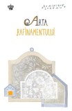 Arta rafinamentului - Dominique Loreau - Baroque Books &amp; Arts