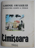 Timisoara. Ghidul orasului cu indicatorul alfabetic al strazilor (putin patata)