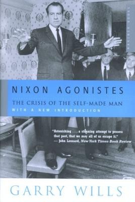 Nixon Agonistes: The Crisis of the Self-Made Man foto