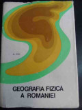 Geografia Fizica A Romaniei - Al. Rosu ,545322