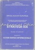Spatiul Sud-Est European - Strategii XXI, Constantin Teodorescu, Editura Universitatii, Sociologie, Bucuresti, 2007