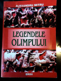 Legendele Olimpului - Eroii - Alexandru Mitru