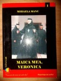 Maica mea, Veronica- Mihaela Manu