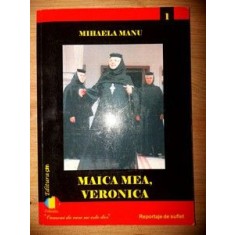 Maica mea, Veronica- Mihaela Manu