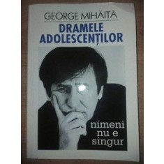 Dramele adolescentilor- George Mihaita