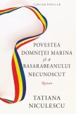 Povestea domnitei Marina si a basarabeanului necunoscut &ndash; Tatiana Niculescu