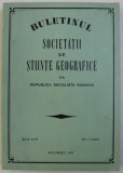 BULETINUL SOCIETATII DE STIINTE GEOGRAFICE DIN REPUBLICA SOCIALISTA ROMANIA , SERIE NOUA VOL. I (LXXI) , 1971