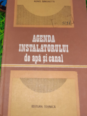 AGENDA INSTALATORULUI DE APA SI CANAL Aurel Simonetti foto