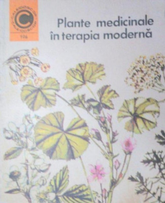 PLANTE MEDICINALE IN TERAPIA MODERNA 1978 foto