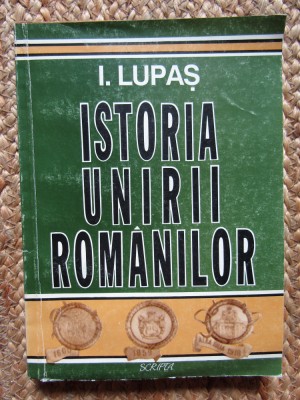 I Lupas Istoria unirii romanilor foto