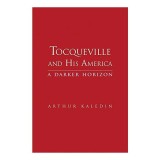 Tocqueville and his America