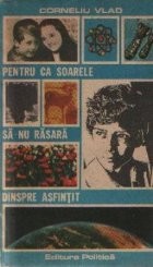 Pentru ca Soarele sa nu rasara dinspre asfintit