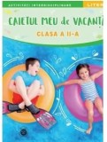 Cumpara ieftin Caietul meu de vacanta. Clasa a II-a/***