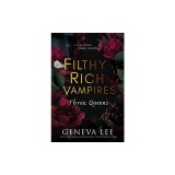 Filthy Rich Vampires: Three Queens