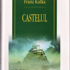 Franz Kafka - Castelul