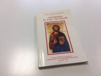PR.DR ANTONIOS ALEVIZOPOL, ORTODOXIA IN FATA SECTELOR. PREFATA PR. D. STANILOAE foto