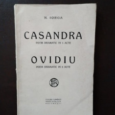 N. Iorga - Casandra poem Dramatic in 5 Acte. Ovidiu. Poem dramatic in 5 acte