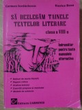 SA DEZLEGAM TAINELE TEXTELOR LITERARE CLASA A VIII-A-C. IORDACHESCU, V. ROXA-95403
