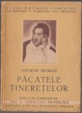 Costache Negruzzi - Pacatele tineretelor (editie V. Ghiacioiu), 1942