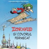 Iznogud si covorul fermecat - Irinel Antoniu, Rene Goscinny