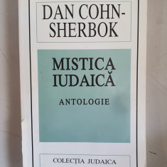 Dan Cohn - Sherbok - Mistica iudaica - antologie