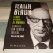 Isaiah Berlin - Lemnul stramb al omenirii - 2021