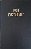 NOUL TESTAMENT (IN LIMBA ROMANA, GRAFIE CHIRILICA)-COLECTIV