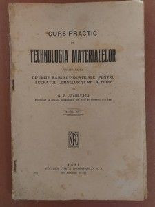 Curs practic de tehnologia materialelor privitoare la diferite ramuri industriale pentru lucratul lemnelor si metalelor