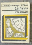C.Tsicura.I.Csedreki,A.Tsicura - Cartea ipsosarului,