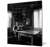 Maramures - Pays du bois - Ad Libri