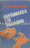 Defaimarea lui Paganini - A. Vinogradov, Roman, Editura Muzicala 1987, 394 Pagini, Beletristica
