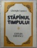 GHEORGHE LUPASCU - STAPANUL TIMPULUI (VERSURI, editia princeps - 1978)