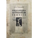 Enciclopedia inventiunilor tehnice (1939, volumul 1) - 1939 - NIC. P. Constantinescu ($O138)