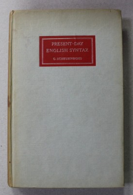 PRESENT - DAY ENGLISH SYNTAX by G. SCHEURWEGHS , 1966 foto